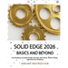 Solid Edge 2026 Basics and Beyond: Colored