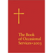 The Book of Occasional Services 2003 Edition