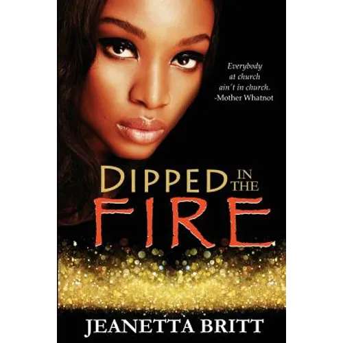 Dipped in the Fire