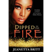Dipped in the Fire
