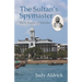 The Sultan's Spymaster: Peera Dewjee of Zanzibar