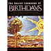 The Secret Language of Birthdays: Personology Profiles for Each Day of the Year