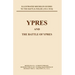 Bygone Pilgrimage. Ypres and the Battles for Ypres
