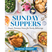 Sunday Suppers: Simple, Delicious Menus for Family Gatherings