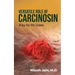 Versatile Role of Carcinosin: Key to its Uses