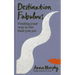 Destination Fabulous: Finding Your Way to the Best You Yet