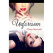 Unforeseen