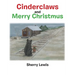 Cinderclaws and Merry Christmus