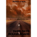 Dark Days Rough Roads