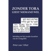 Zonder Tora leest niemand wel: Inleiding tot het joodse karakter van de evangeliën