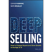 Deep Selling: How to Engage Buyers and Drive Growth in the Age of AI
