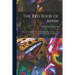 The Red Book of Appin: a Story of the Middle Ages: With Other Hermetic Stories, and Allegorical Fairy Tales With Interpretations