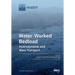 Water-Worked Bedload: Hydrodynamic and Mass Transport