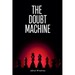 The Doubt Machine