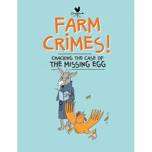 Farm Crimes: Cracking the Case of the Missing Egg