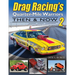 Drag Racing's Quarter-Mile Warriors II: Then & Now