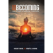 Unbecoming: From the Visible, to Experiential, to Existential