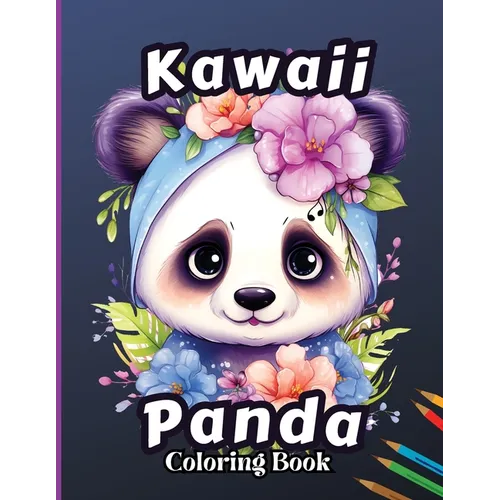 Kawaii Panda Coloring Book: Stress Relief & Relaxation Coloring Page for Kids, Adorable and Fun Birthday Present for Boys and Girls