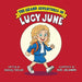 The Grand Adventures of Lucy June