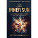 The Inner Sun: Rosicrucian Secrets for Awakening Heart, Mind and Spirit