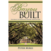 Bayou Built: The Legacy of Louisiana's Historic Architecture