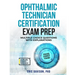 Ophthalmic Technician Certification Exam Prep