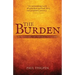 The Burden: A warning of things to come