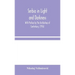 Serbia In Light And Darkness: With Preface By The Archbishop Of Canterbury, (1916)
