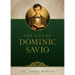 The Life of Dominic Savio