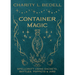 Container Magic: Spellcraft Using Sachets, Bottles, Poppets & Jars