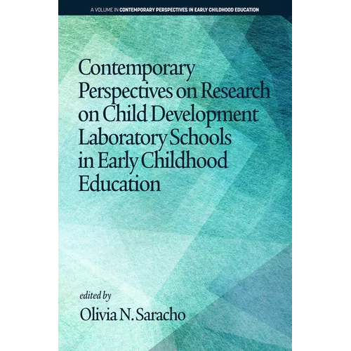 Contemporary Perspectives on Research on Child Development Laboratory Schools in Early Childhood Education
