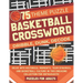 Basketball Crossword Puzzles for Adults: Explore 75 Unique Themes, featuring Historical Moments, Team Dynamics, and Basketball Culture in This Engagin