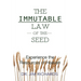 The Immutable Law of the Seed: Experience the Resources of Heaven