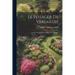 Le Potager De Versailles: L'école Nationale D'horticulture De Versailles