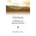 Ultreia: Meditations for Spiritual Direction