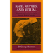 Rice, Rupees, and Ritual: Economy and Society Among the Samosir Batak of Sumatra