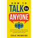 How to Talk to Anyone: Fail-Proof Strategies to Start and Keep the Conversation Going, Make Friends, and Build a Rich Social Life