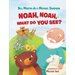 Noah, Noah, What Do You See?