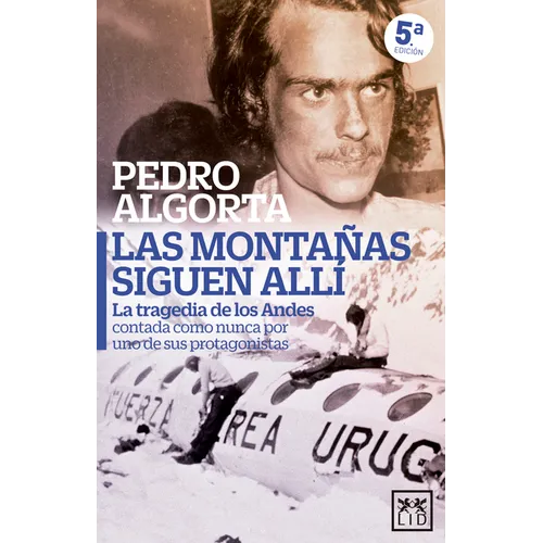 Montañas Siguen Alli, Las