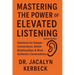 Mastering the Power of Elevated Listening