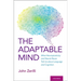 Adaptable Mind: What Neuroplasticity and Neural Reuse Tell Us about Language and Cognition