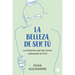 La Belleza de Ser Tú La Historia Real de Cómo Sobreviví Al Tca / The Beauty of Being You: The True Story of How I Overcame an Eating Disorder