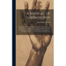 A Manual of Cheirosophy: Being a Complete Practical Handbook of the Twin Sciences of Cheirognomy and Cheiromancy, by Means Whereof the Past, th