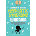 JOURNEY OF A little NEPHROTIC SYNDROME WARRIOR: True story of a newly diagnosed kid to help fellow warriors know they are not alone