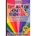 The Art of Positive Thinking: A global pratical guide to help normal people to Free their Minds of unwanted Negative (toxic) Thoughts and restore a