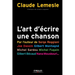 L'art d'écrire une chanson: Les secrets d'un tube