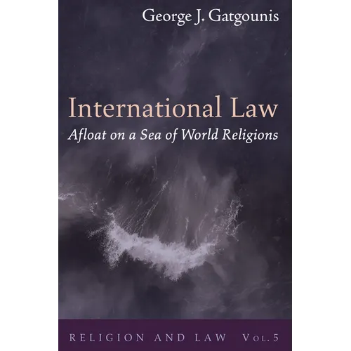 International Law Afloat on a Sea of World Religions