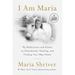 I Am Maria: My Reflections and Poems on Heartbreak, Healing, and Finding Your Way Home