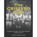The Cristero War: The History and Legacy of the Major Religious Uprising in Mexico