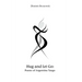 Hug and Let Go: Poems of Argentine Tango